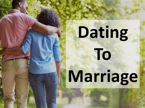 dating to marriage